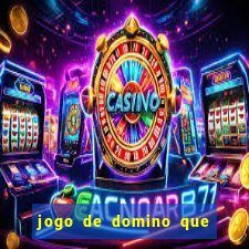 jogo de domino que ganha dinheiro